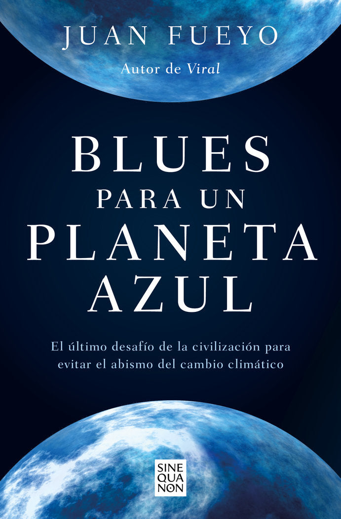 BLUES PARA UN PLANETA AZUL, de FUEYO, JUAN | portada del libro