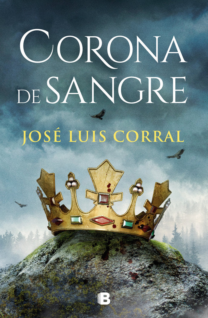 CORONA DE SANGRE, de CORRAL, JOSE LUIS | portada del libro