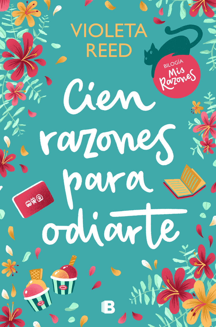 CIEN RAZONES PARA ODIARTE, de REED, VIOLETA | portada del libro