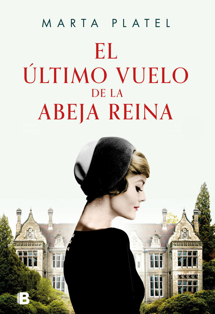 EL ULTIMO VUELO DE LA ABEJA REINA, de PLATEL,MARTA | portada del libro