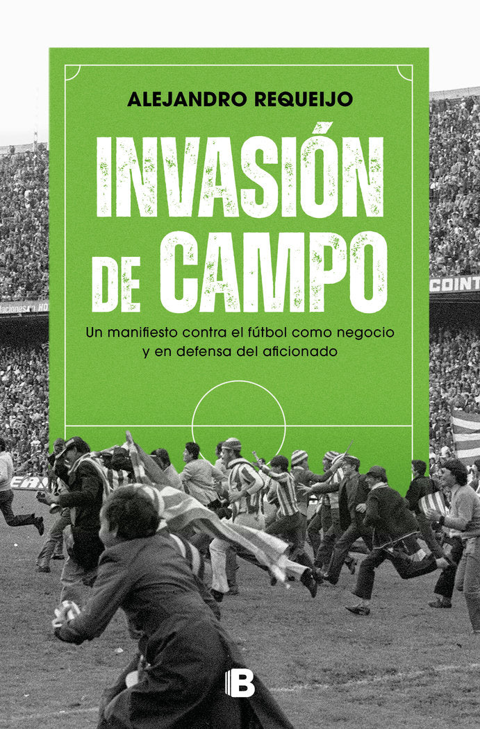 INVASION DE CAMPO, de ALEJANDRO REQUEIJO MATEO | portada del libro