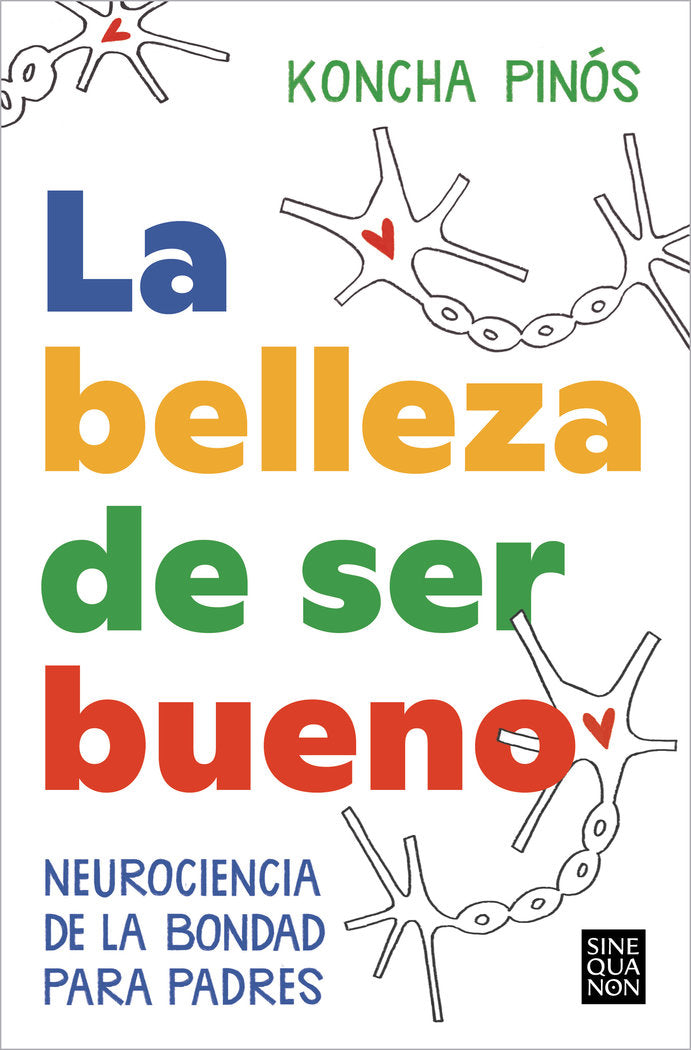 LA BELLEZA DE SER BUENO, de PINOS, KONCHA | portada del libro