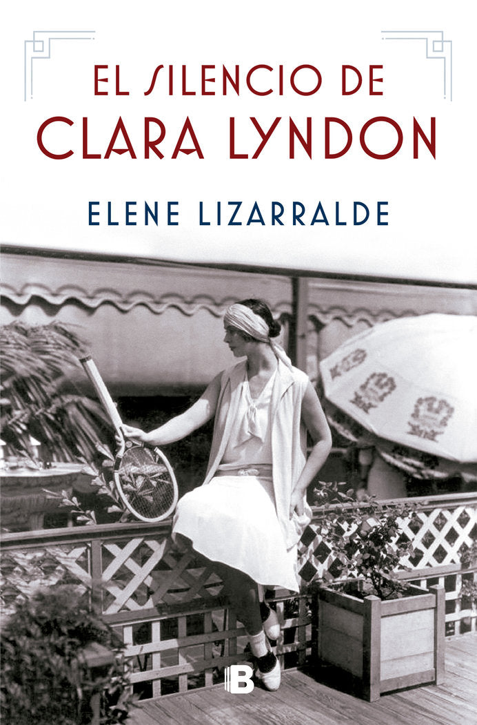 EL SILENCIO DE CLARA LYNDON, de LIZARRALDE, ELENE | portada del libro