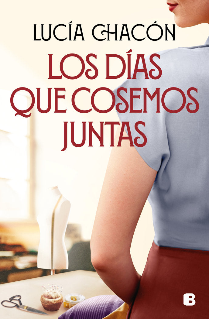 LOS DIAS QUE COSEMOS JUNTAS, de LUCIA CHACON | portada del libro