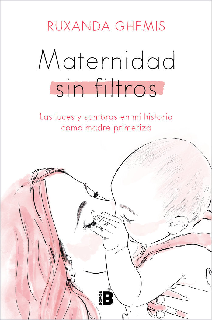 Maternidad sin filtros, de RUXANDA GHEMIS | portada del libro