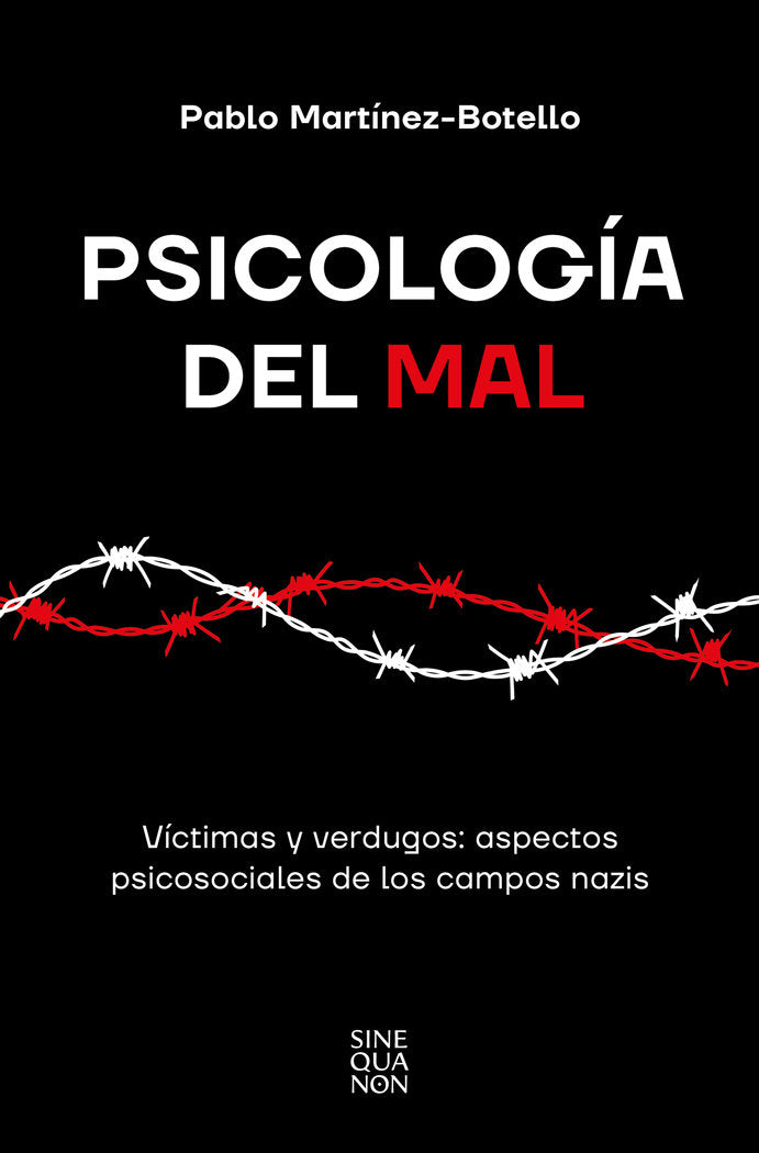 PSICOLOGIA DEL MAL, de PABLO MARTINEZ BOTELLO | portada del libro