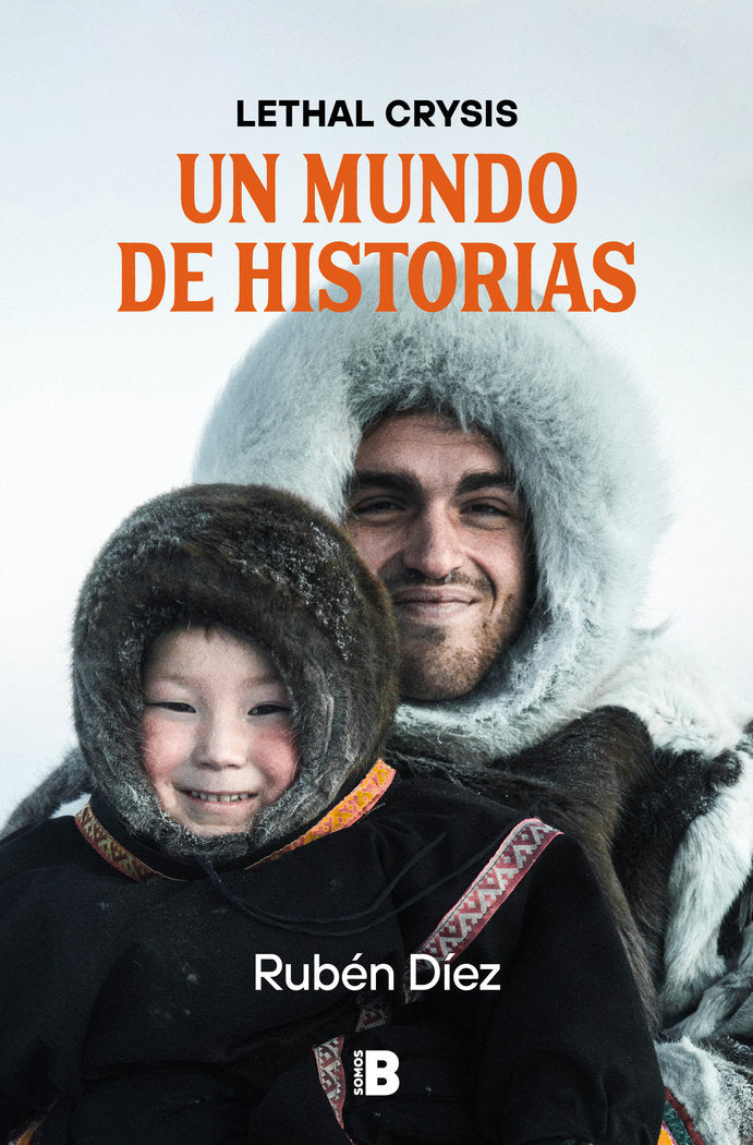 MUNDO DE HISTORIAS, UN, de LETHAL CRYSIS | portada del libro