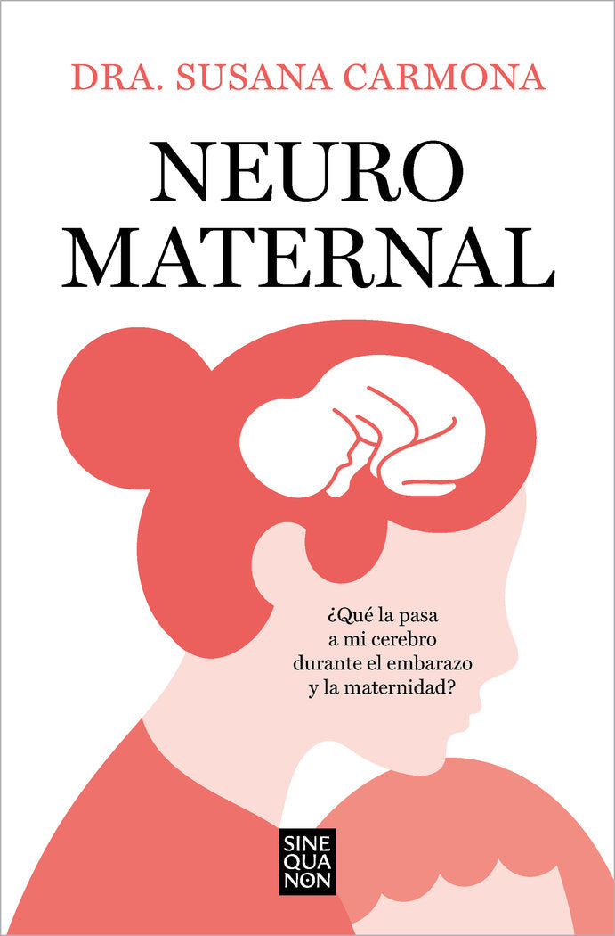 Neuromaternal, de DRA SUSANA CARMONA | portada del libro