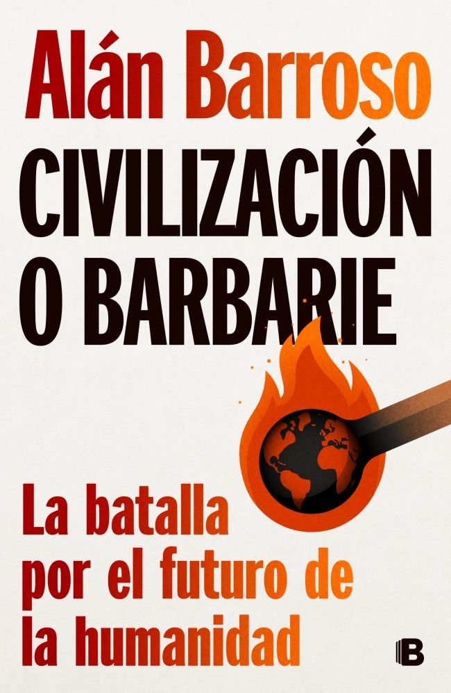 CIVILIZACION O BARBARIE, de BARROSO, ALAN | portada del libro
