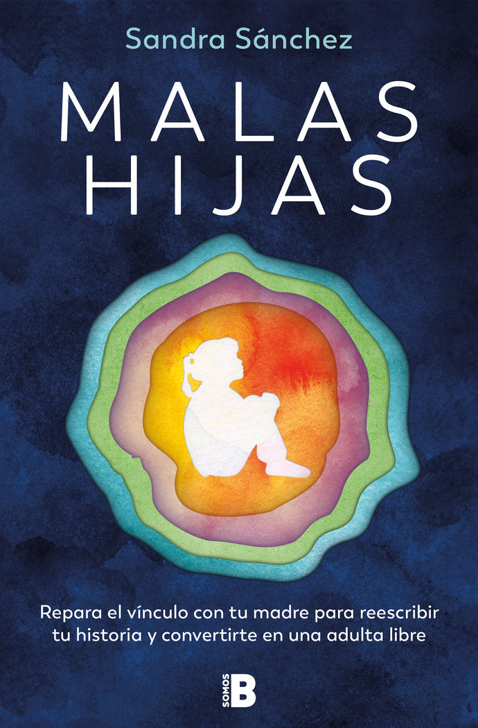 MALAS HIJAS, de SANDRA SANCHEZ GONZALEZ | portada del libro