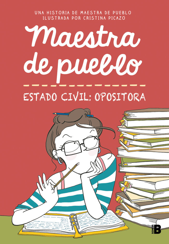 MAESTRA DE PUEBLO. ESTADO CIVIL: OPOSITORA, de MAESTRA DE PUEBLO | portada del libro