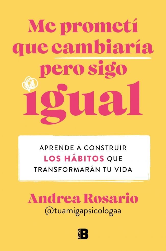 Me prometí que cambiaría pero sigo igual, de ROSARIO SANCHEZ | portada del libro