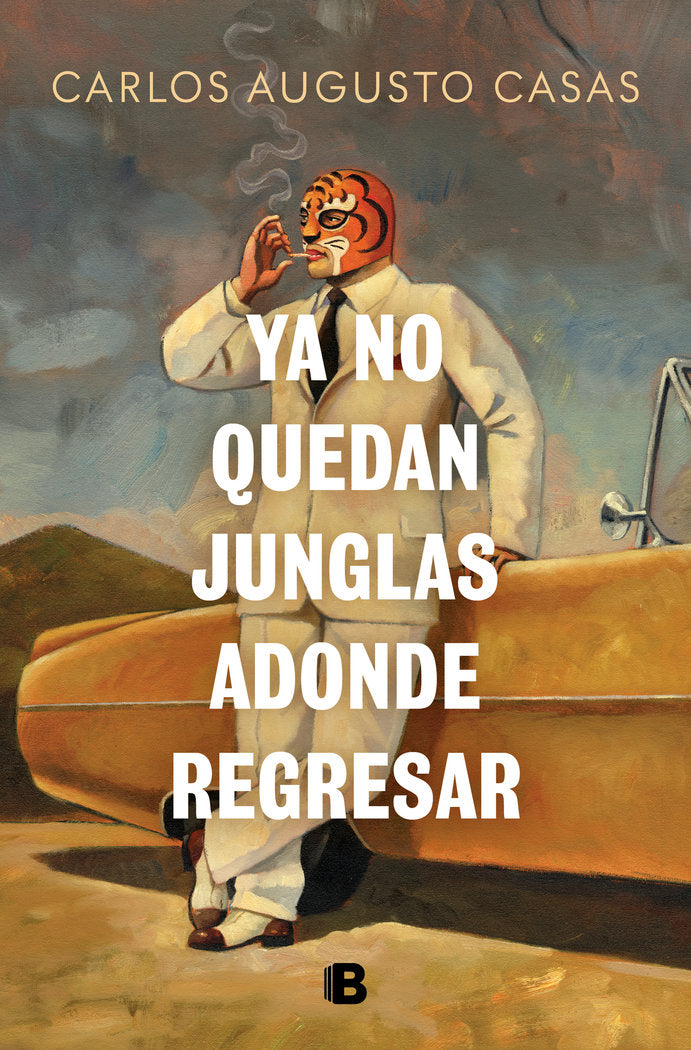 YA NO QUEDAN JUNGLAS ADONDE REGRESAR, de CASAS, CARLOS AUGUSTO | portada del libro