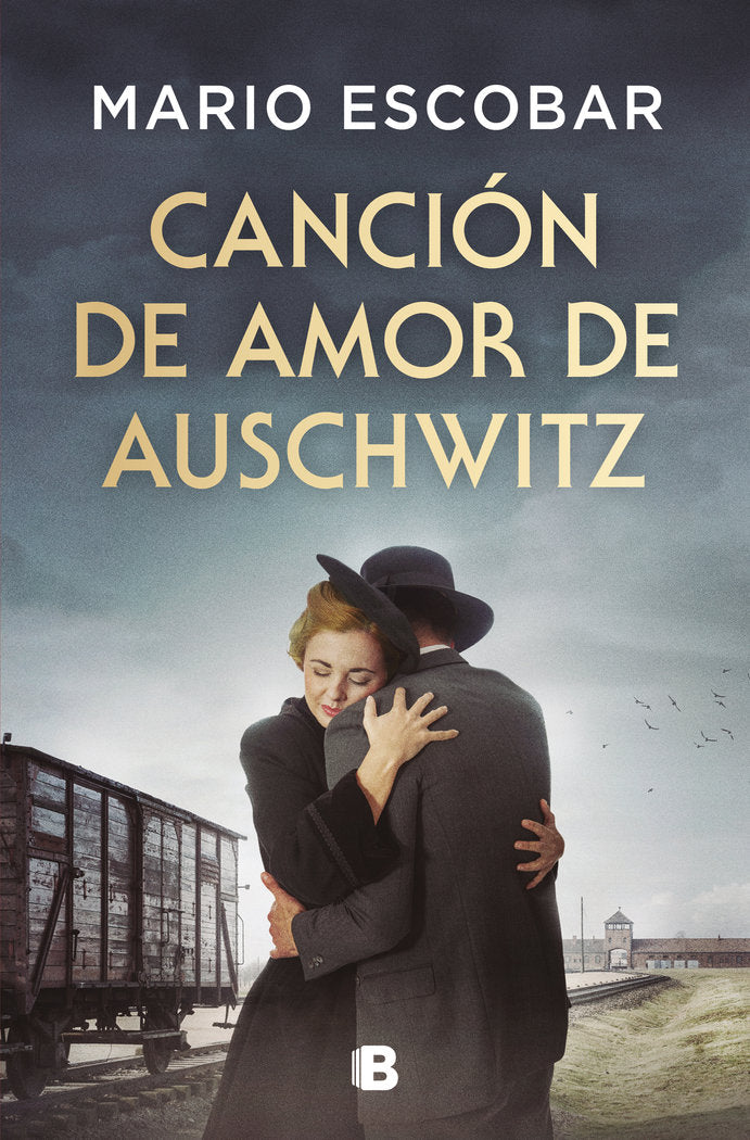 CANCION DE AMOR DE AUSCHWITZ, de ESCOBAR, MARIO | portada del libro