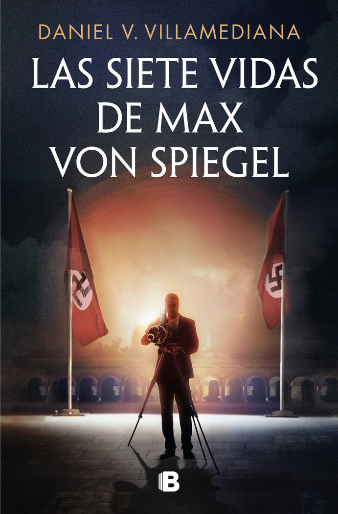 LAS SIETE VIDAS DE MAX VON SPIEGEL, de VILLAMEDIANA, DANIEL V. | portada del libro