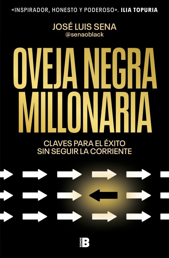 OVEJA NEGRA MILLONARIA, de JOSE LUIS SENA | portada del libro