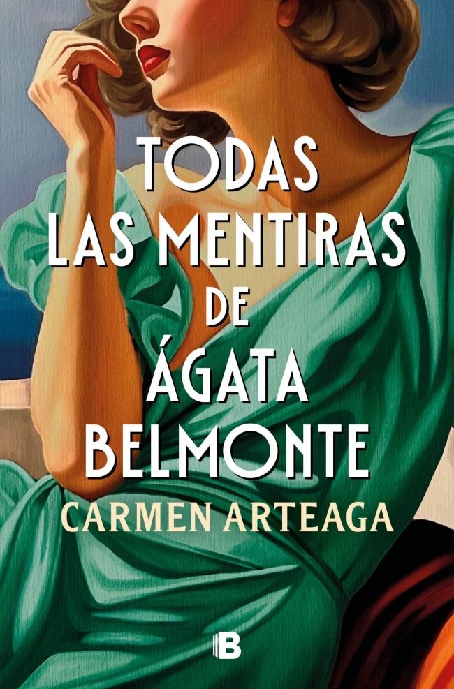 TODAS LAS MENTIRAS SOBRE AGATA BELMONTE, de ARTEAGA, CARMEN | portada del libro
