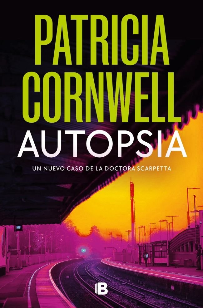 AUTOPSIA DOCTORA KAY SCARPETTA 25, de PATRICIA CORNWELL | portada del libro