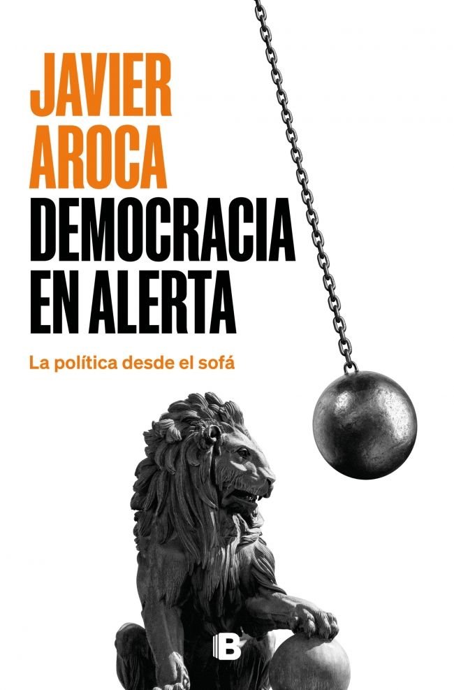 DEMOCRACIA EN ALERTA, de AROCA, JAVIER | portada del libro