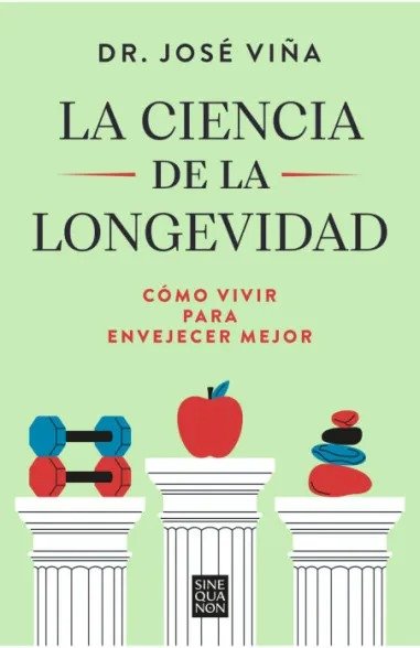 LA CIENCIA DE LA LONGEVIDAD, de VIÑA, DR. JOSE | portada del libro