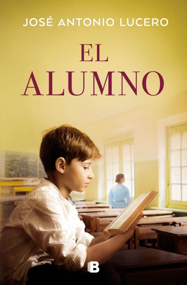 EL ALUMNO, de LUCERO, JOSE ANTONIO | portada del libro