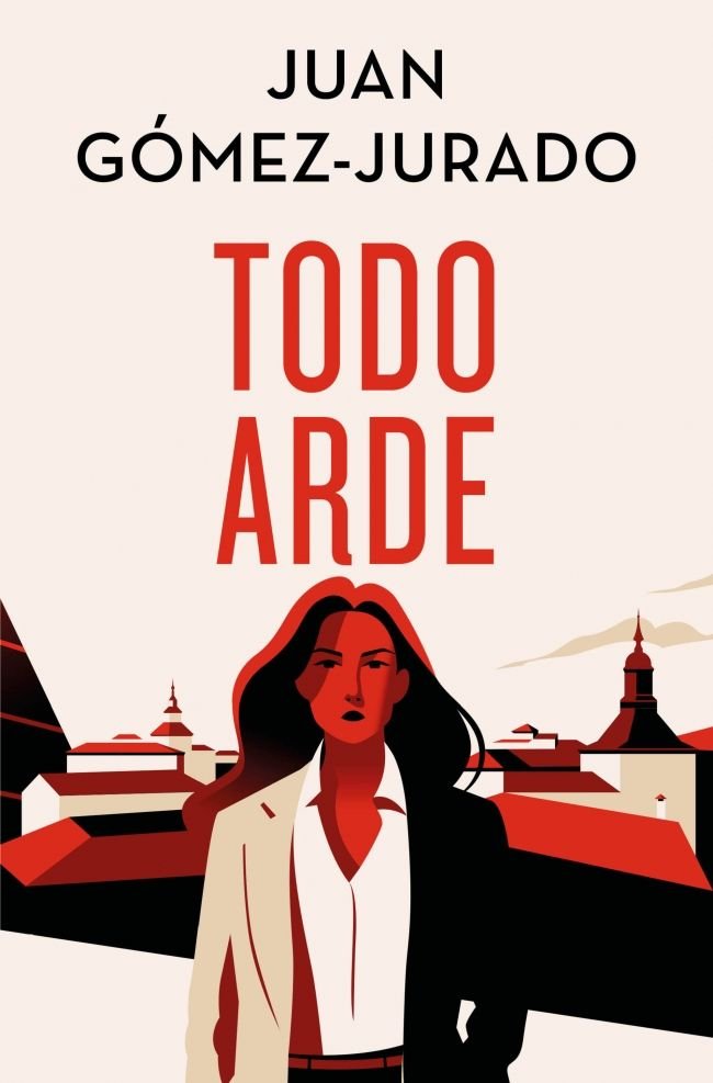 TODO ARDE EDICION ESPECIAL LIMITADA, de JUAN GOMEZ-JURADO | portada del libro