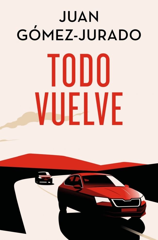 TODO VUELVE EDICION ESPECIAL LIMITADA TODO ARDE 2, de JUAN GOMEZ-JURADO | portada del libro