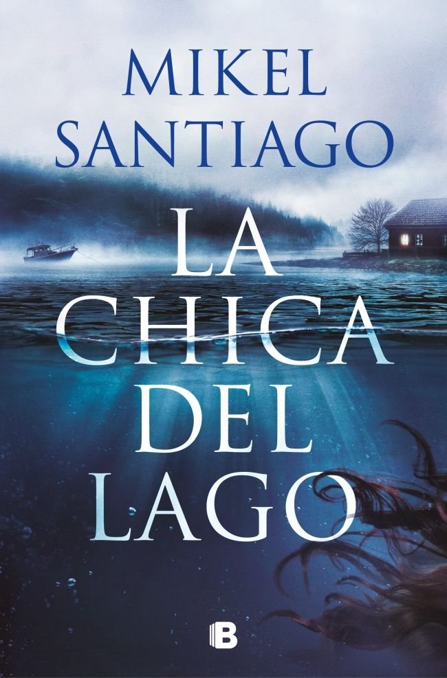 LA CHICA DEL LAGO, de SANTIAGO, MIKEL | portada del libro