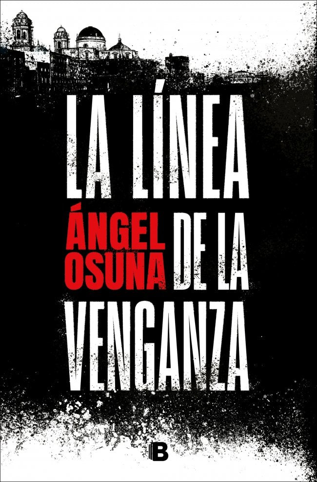 LA LINEA DE LA VENGANZA, de ANGEL OSUNA | portada del libro