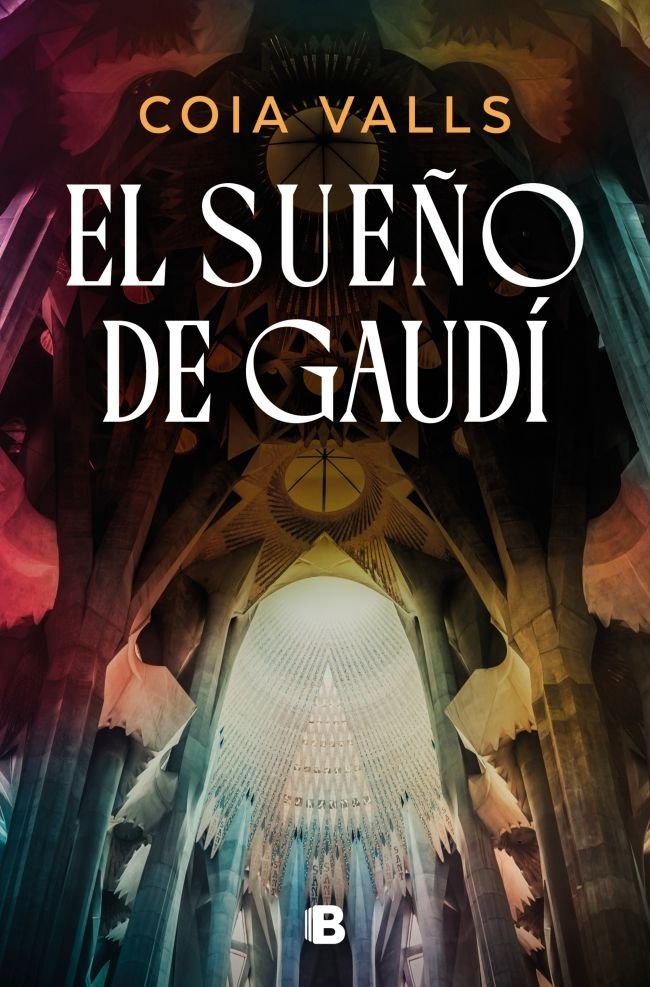 EL SUEÑO DE GAUDI, de COIA VALLS | portada del libro