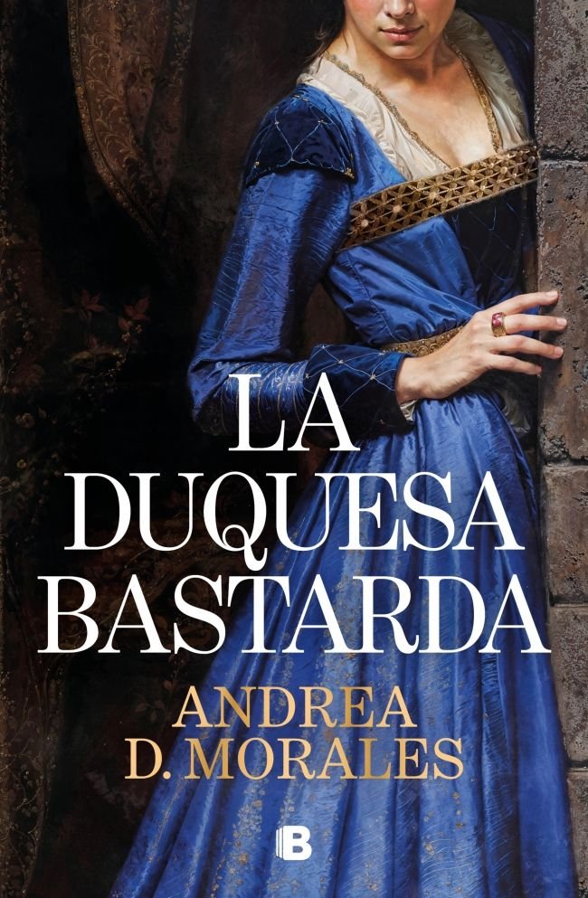 La duquesa bastarda, de D.MORALES | portada del libro