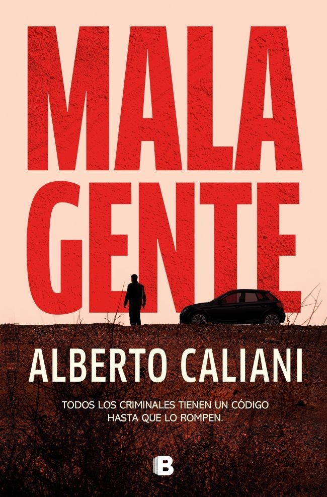 Mala gente, de ALBERTO CALIANI | portada del libro