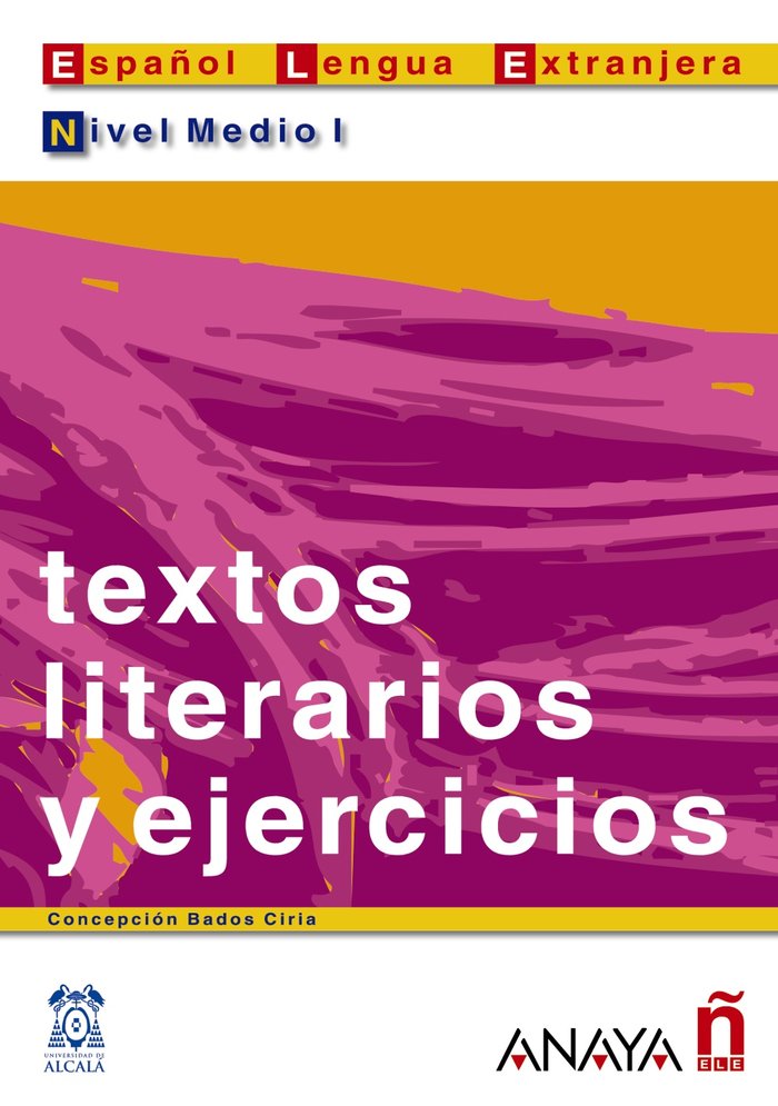 Textos literarios y ejercicios. Nivel Medio I, de Bados Ciria, Concepción | portada del libro