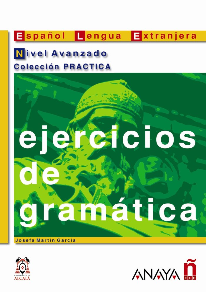 Ejercicios de gramática. Nivel Avanzado, de Martín García, Josefa | portada del libro