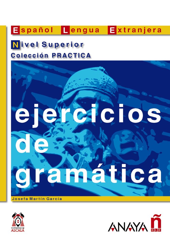 Ejercicios de gramática. Nivel Superior, de Martín García, Josefa | portada del libro