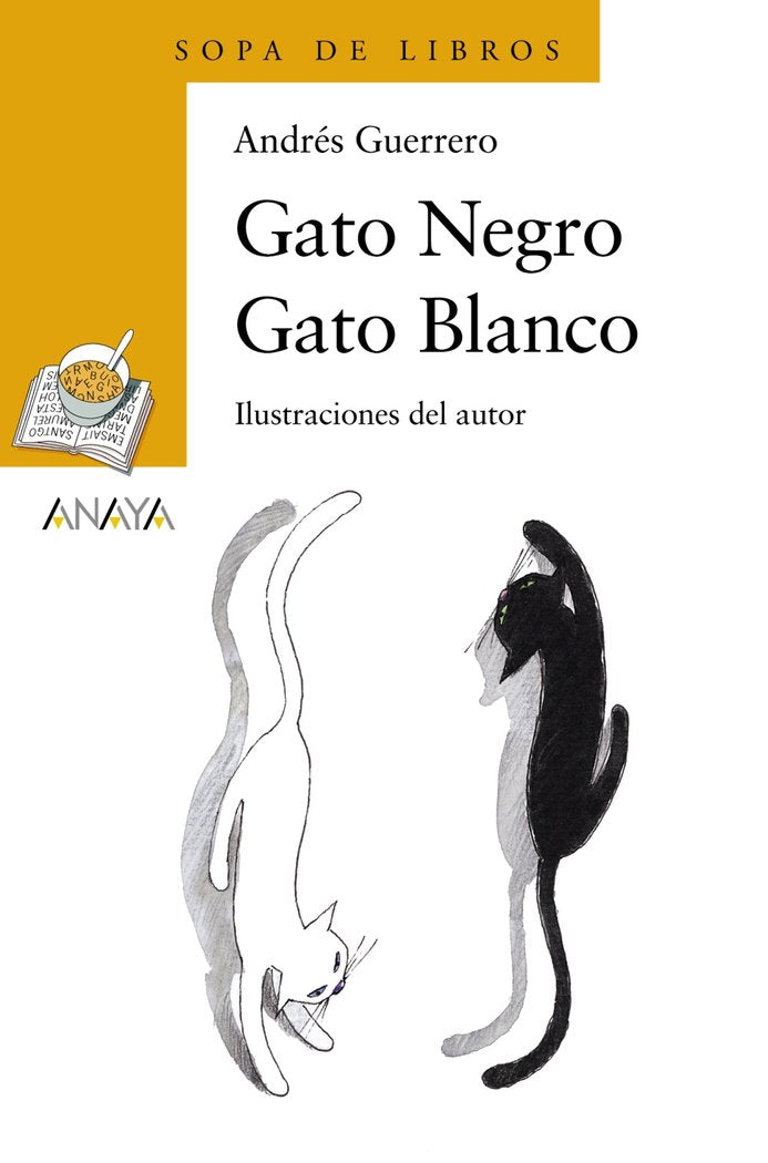 Gato Negro Gato Blanco, de Guerrero, Andrés | portada del libro