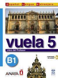Vuela 5 Libro del Profesor B1, de Álvarez Martínez, Mª Ángeles | portada del libro