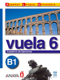 Vuela 6 Cuaderno de Ejercicios B1, de Álvarez Martínez, Mª Ángeles | portada del libro