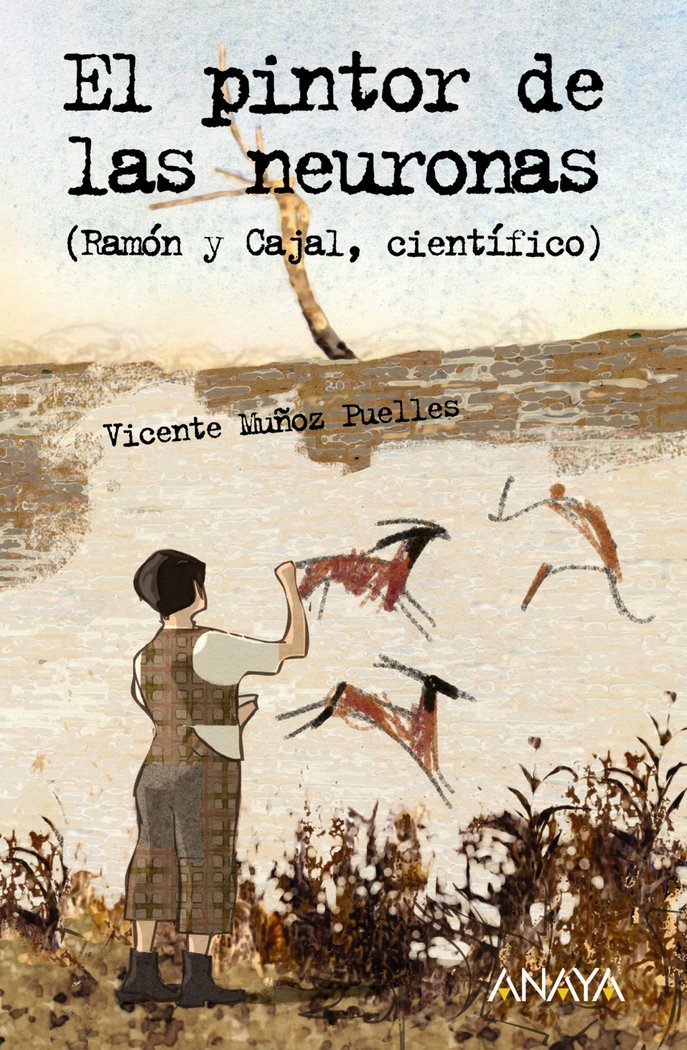 El pintor de las neuronas, de Muñoz Puelles, Vicente | portada del libro