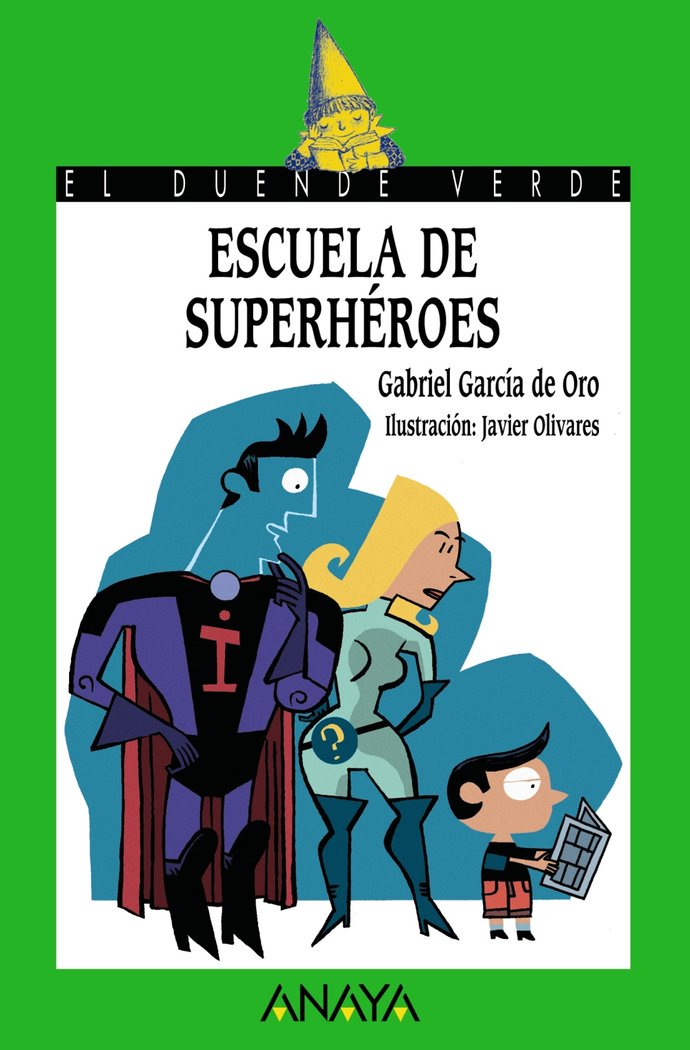 Escuela de superhéroes, de García de Oro, Gabriel | portada del libro