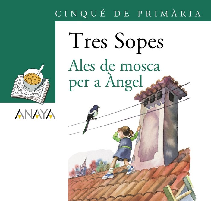 Blíster "Ales de mosca per a Ángel" 5º de Primaria (C. Valenciana), de Anaya Infantil y Juvenil | portada del libro