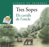 Bl¡ster " Els cavalls de l ' oncle " 5º de Primaria (C. Valenciana), de ANAYA INFANTIL Y JUVENIL | portada del libro
