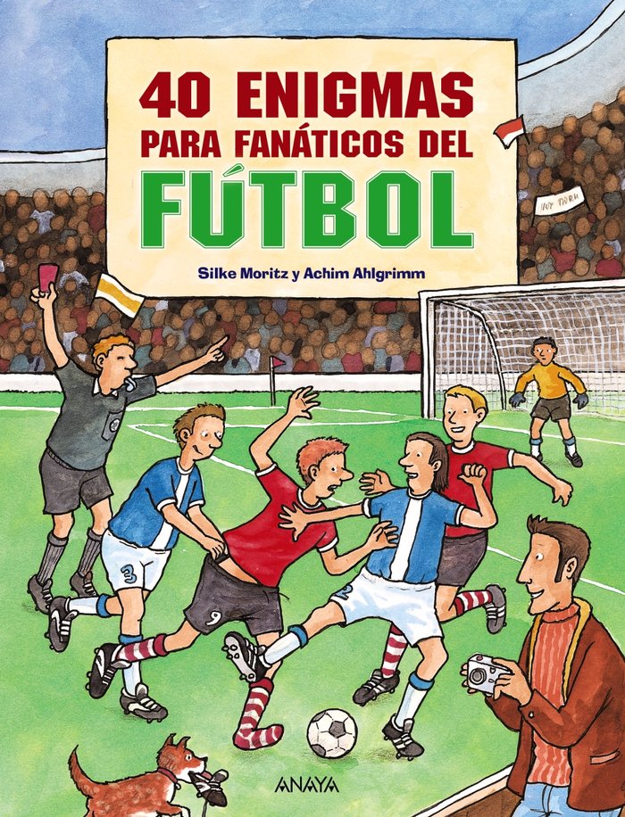 40 enigmas para fanáticos del fútbol, de Moritz, Silke | portada del libro