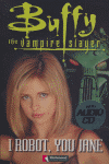 RMR 3 - BUFFY THE VAMPIRE SLAYER: I ROBOT YOU JANE (BOOK+CD) | portada del libro