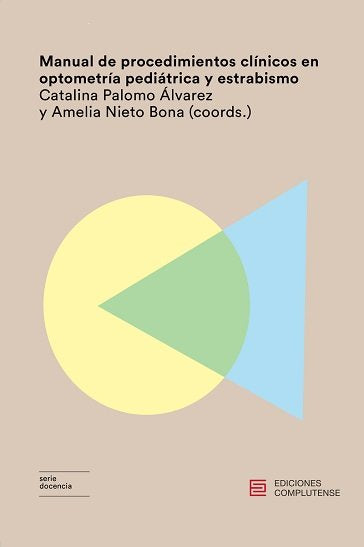 Manual de procedimientos clínicos en optometría pediátrica y estrabismo, de Varios autores | portada del libro
