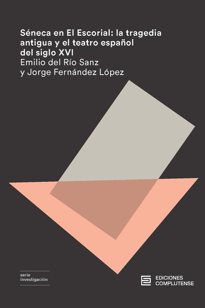 Séneca en el Escorial, de Río Sanz, Emilio del | portada del libro