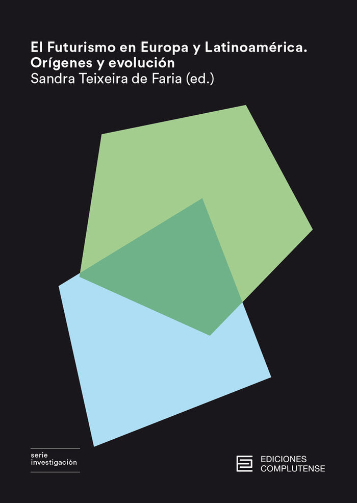 El futurismo en Europa y Latinoamérica, de Varios autores | portada del libro