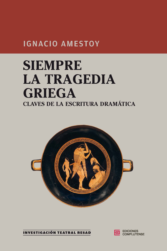 Siempre la tragedia griega, de Amestoy, Ignacio | portada del libro