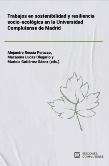 TRABAJOS EN SOSTENIBILIDAD Y RESILIENCIA SOCIO-ECOLOGICA, de GUTIERREZ SAENZ, MARIOLA | portada del libro