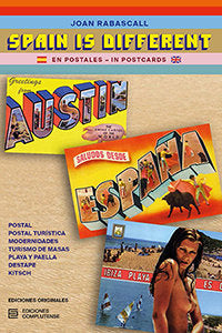 SPAIN IS DIFFERENT. EN POSTALES, de RABASCALL MONTRABA, JOAN | portada del libro